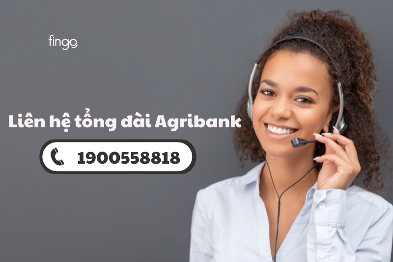 Liên hệ tổng đài Agribank để được hỗ trợ