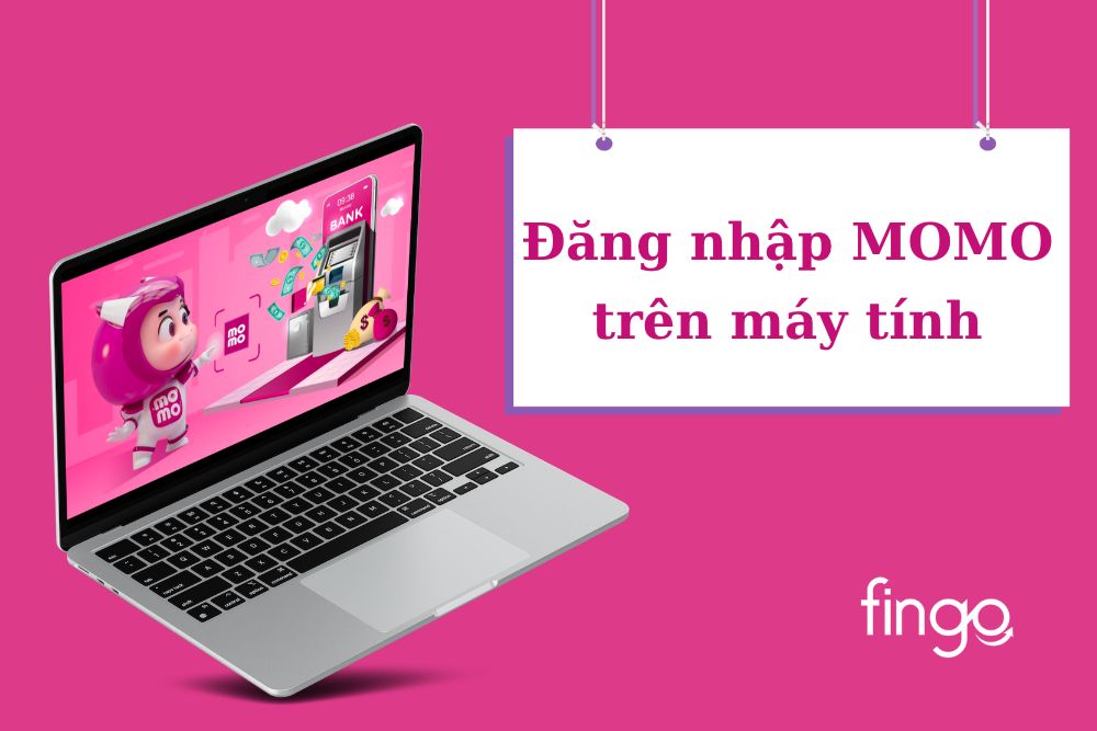 Đăng nhập Momo trên máy tính