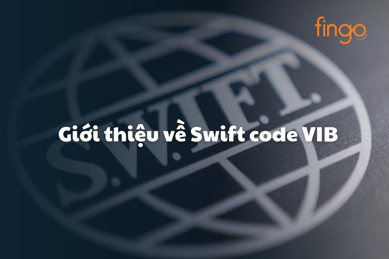 Vib Code Swift code VIB: Tổng quan & cách tra cứu chi tiết nhất 2026