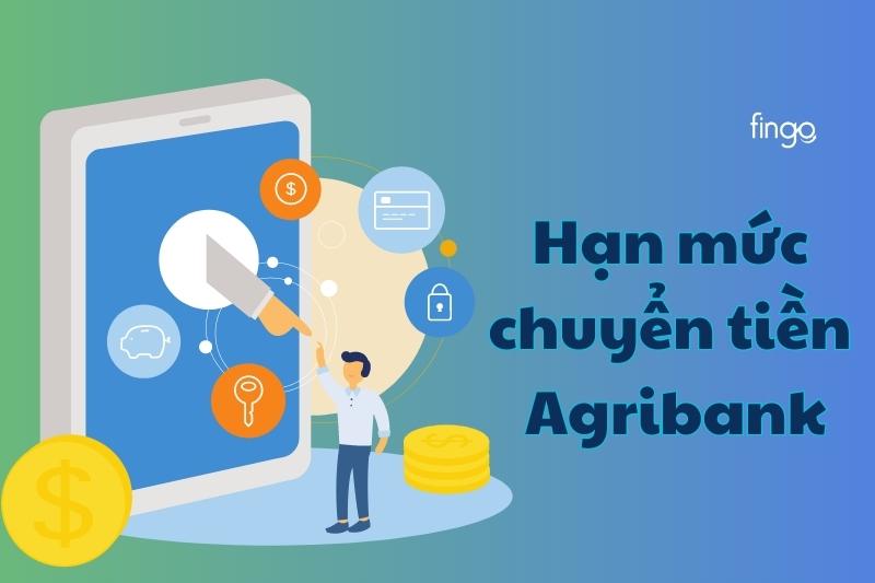 Cách nâng hạn mức chuyển tiền Agribank chi tiết nhất