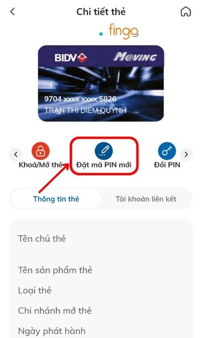 Tại màn hình chi tiết thẻ, chọn Đặt mã PIN mới