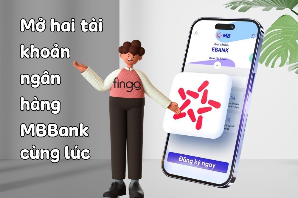 Mở 2 tài khoản cùng 1 ngân hàng MB Bank có được không?