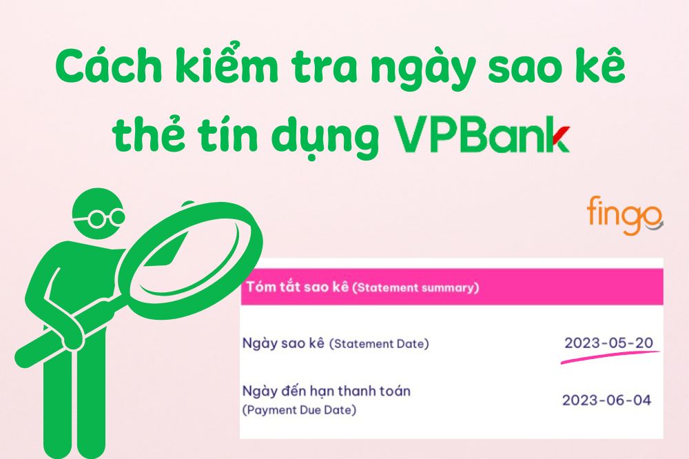Cách kiểm tra ngày sao kê thẻ tín dụng VPBank nhanh nhất