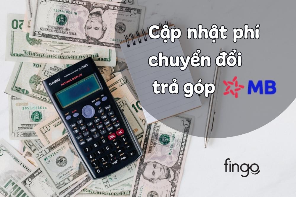 Phí chuyển đổi trả góp MB Bank