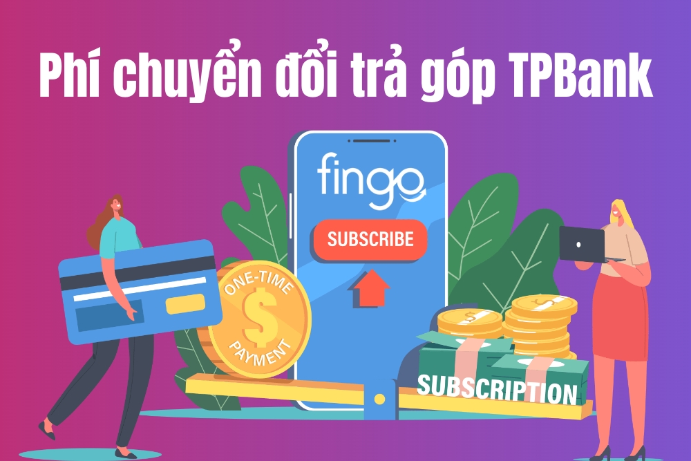 Phí chuyển đổi trả góp thẻ tín dụng TPBank