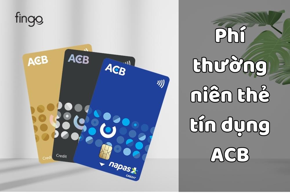 phí thường niên thẻ tín dụng acb