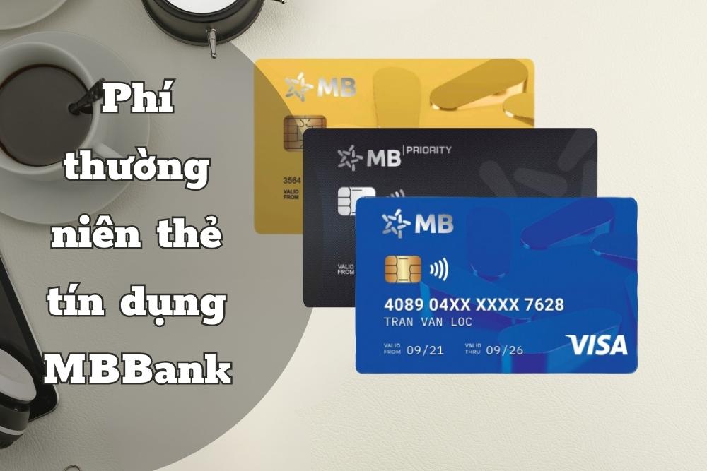 Phí thường niên thẻ tín dụng MBBank