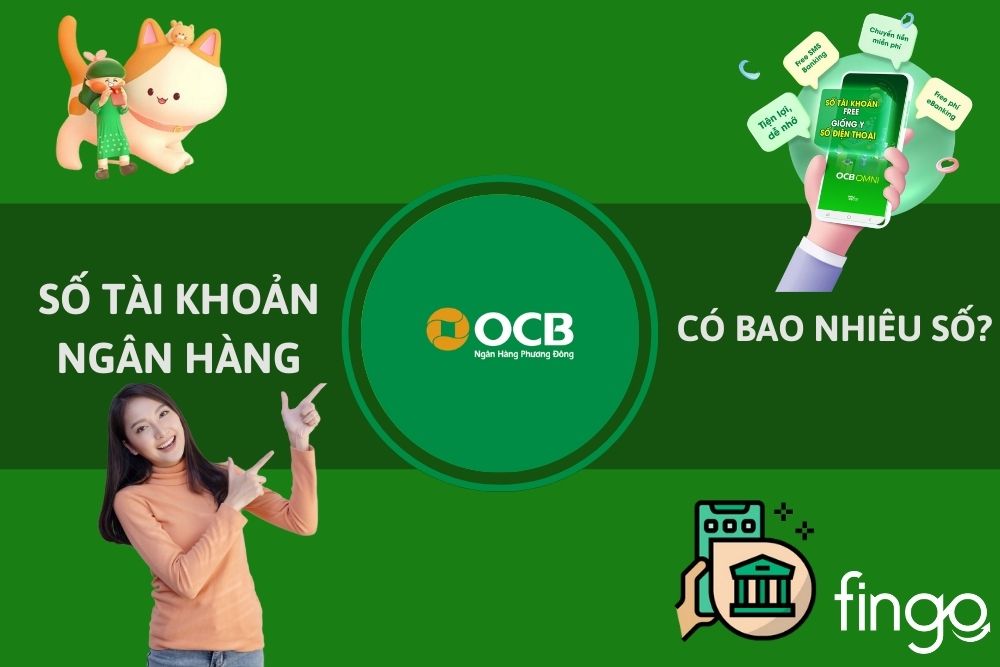 Số tài khoản ngân hàng OCB có bao nhiêu số?