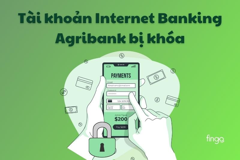2 Cách xử lý khi tài khoản Internet Banking Agribank bị khóa