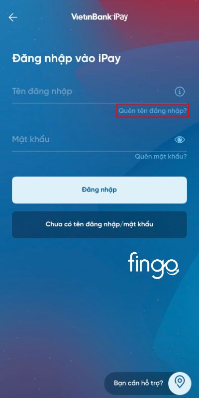 Mở ứng dụng Vietinbank iPay và chọn Quên tên đăng nhập