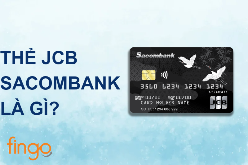 Thẻ JCB Sacombank là gì