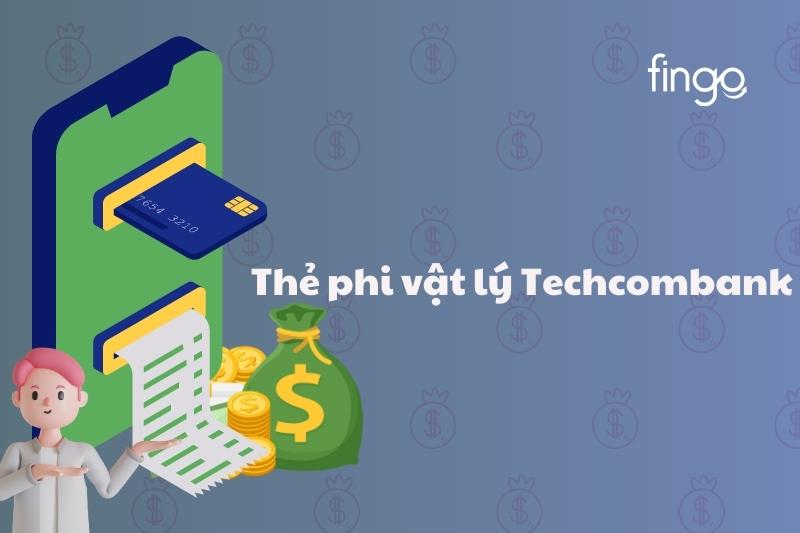 Thẻ phi vật lý Techcombank