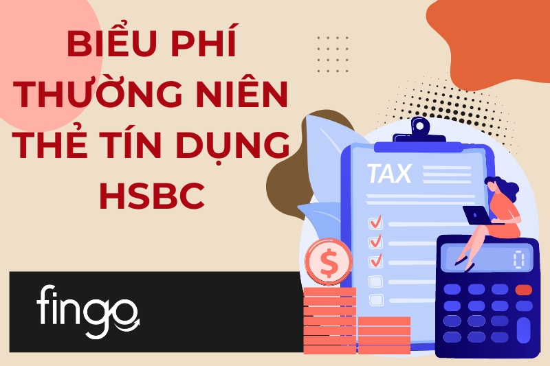 Biểu phí thẻ tín dụng HSBC