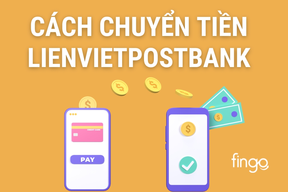 Cách chuyển tiền LPBank online trên điện thoại miễn phí