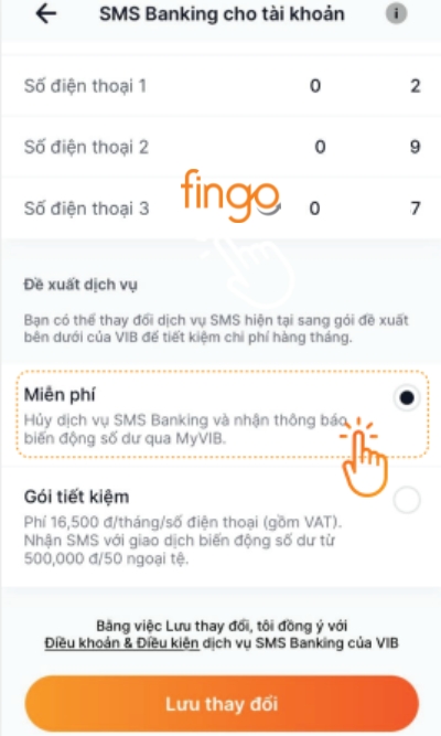 Chọn Miễn phí để Hủy dịch vụ SMS Banking và nhận thông báo biến động qua ứng dụng MyVIB. Sau đó chọn Lưu thay đổi.