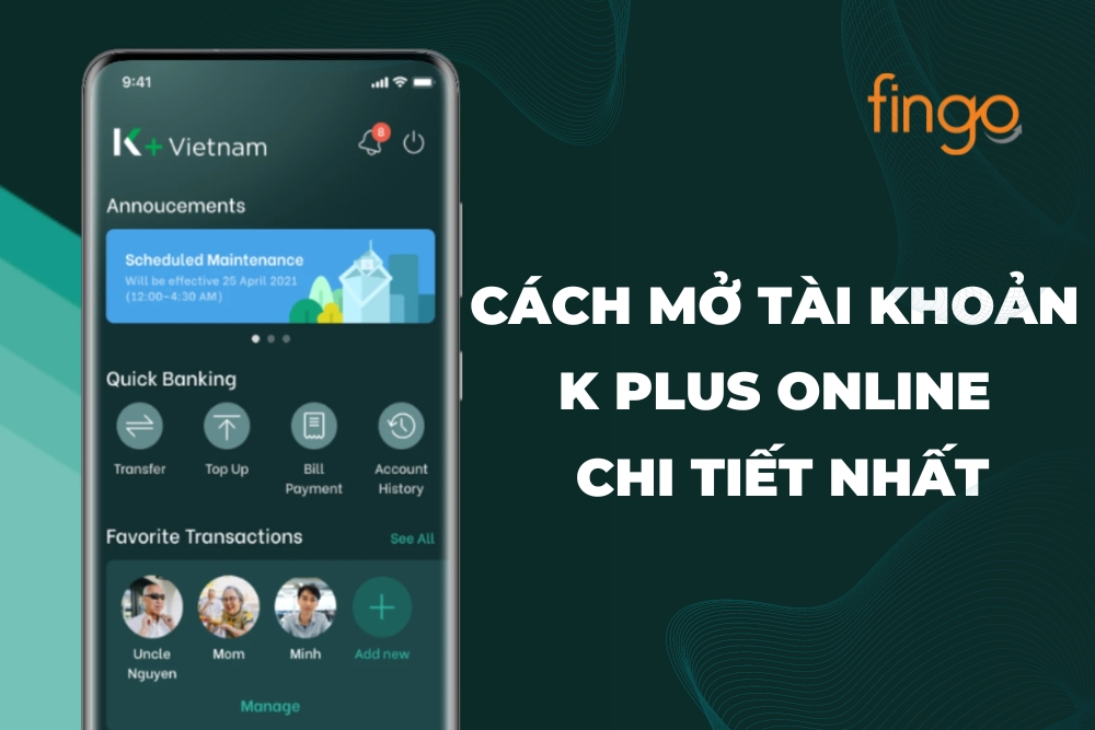 Cách mở tài khoản K Plus Online chi tiết nhất