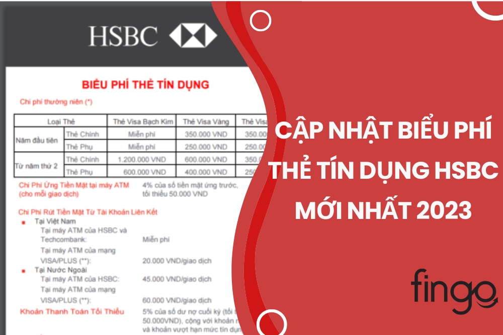 Cập nhật ngay biểu phí thẻ tín dụng HSBC mới nhất 