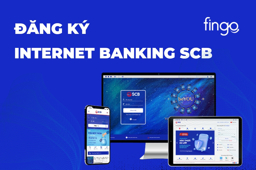 Cách đăng ký Internet Banking SCB chi tiết