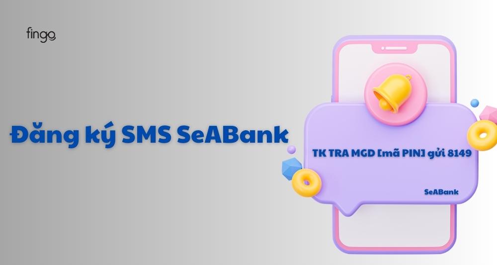 Đăng ký SMS Seabank