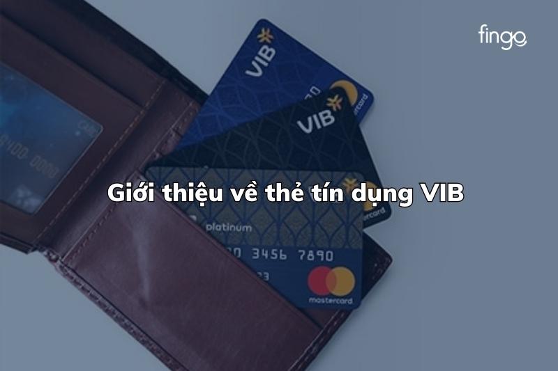 Giới thiệu về thẻ tín dụng VIB