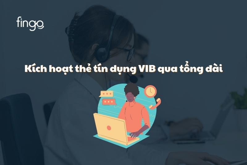 Kích hoạt thẻ tín dụng VIB qua tổng đài