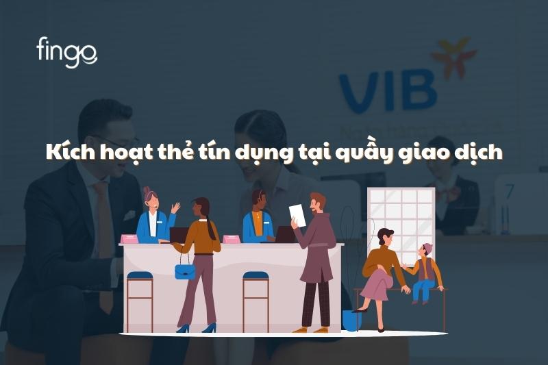 Kích hoạt thẻ tín dụng tại quầy giao dịch