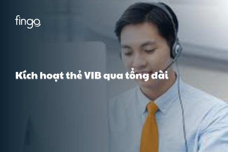 Kích hoạt thẻ VIB qua tổng đài