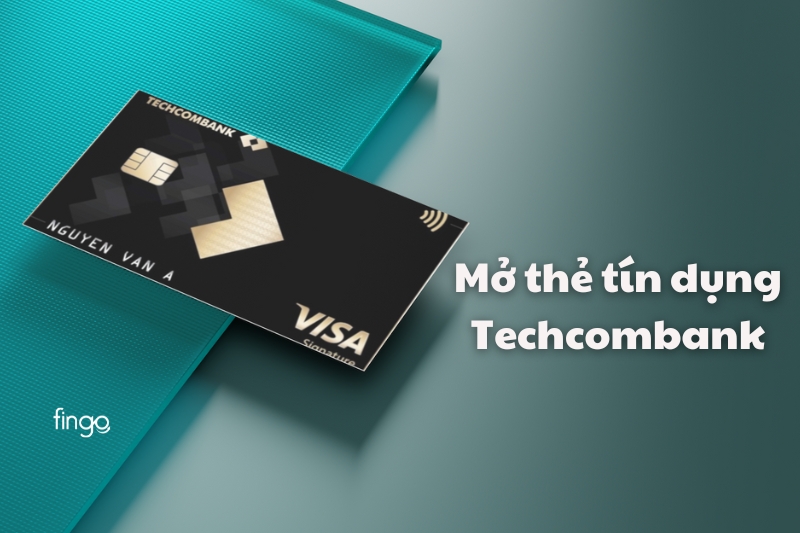 Mở thẻ tín dụng Techcombank