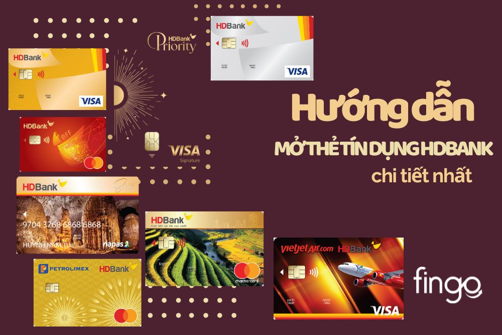 Hướng dẫn mở thẻ tín dụng HDBank chi tiết nhất