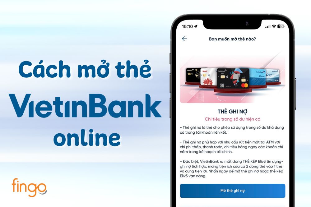 Hướng dẫn cách mở thẻ Vietinbank online nhanh chóng