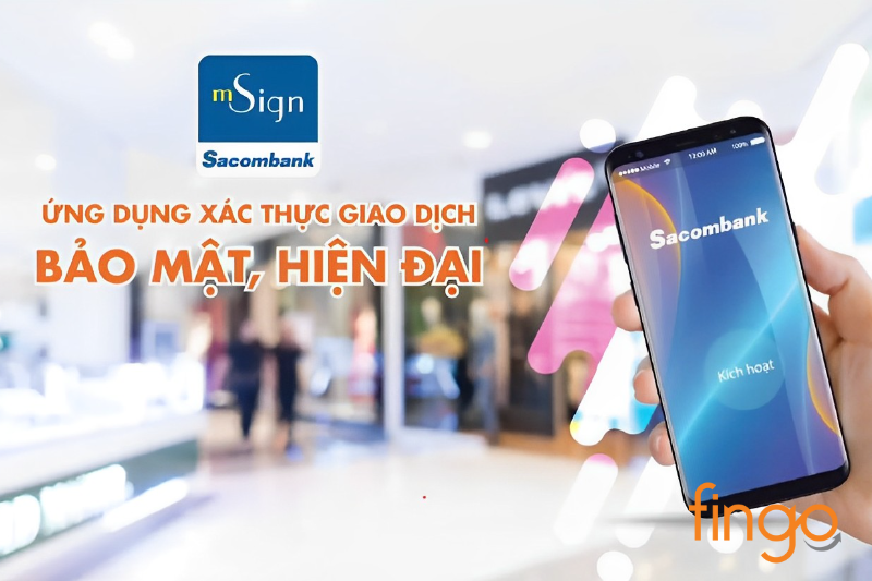 Giao dịch an toàn hơn với mSign Sacombank