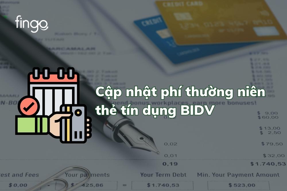 Cập nhật phí thường niên thẻ tín dụng BIDV