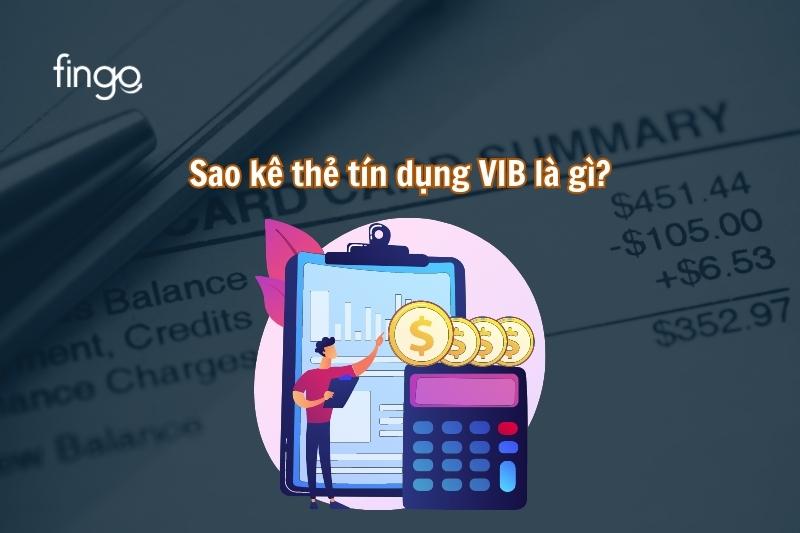 Sao kê thẻ tín dụng VIB là gì?