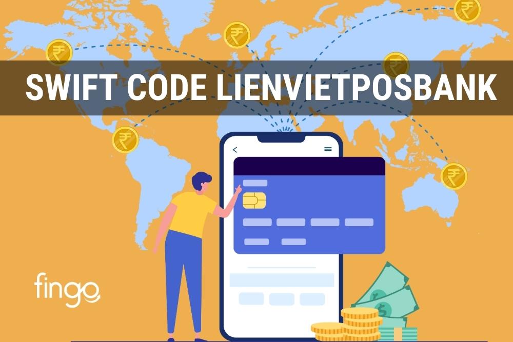 Cập nhật Swift Code LPBank và cách giao dịch