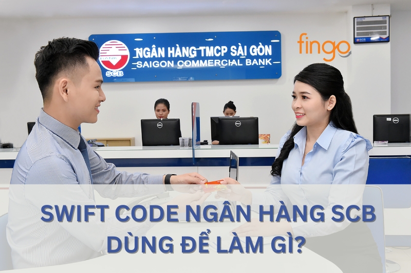 Swift Code ngân hàng SCB dùng để làm gì?