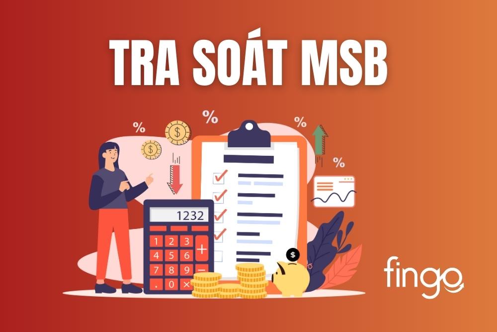 Cách tra soát MSB online đơn giản và mới nhất
