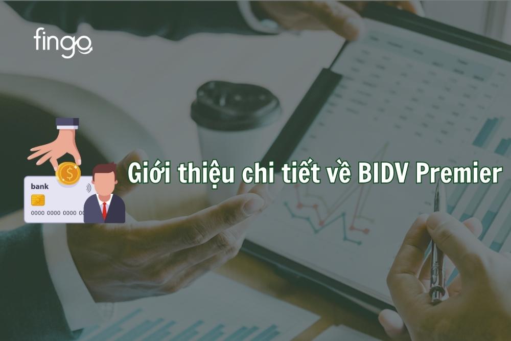 Giới thiệu chi tiết về BIDV Premier