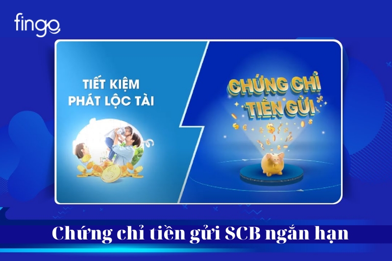 Chứng chỉ tiền gửi SCB ngắn hạn