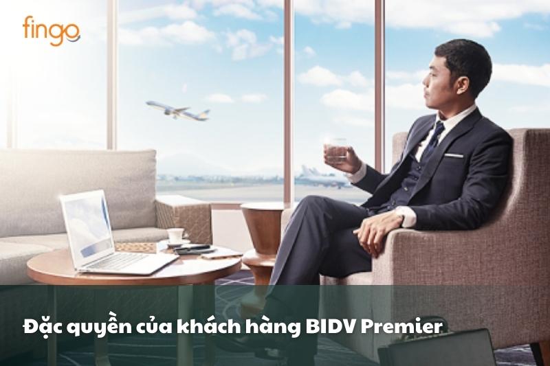 Đặc quyền của khách hàng BIDV Premier