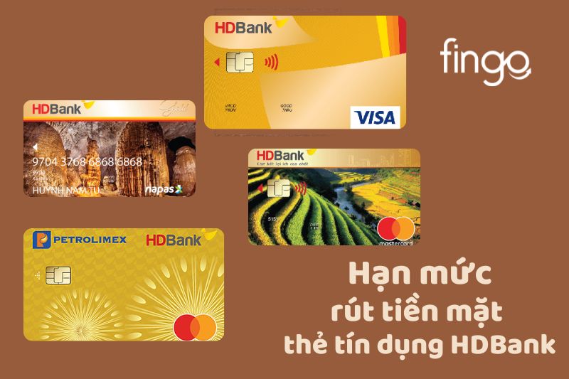Hạn mức rút tiền mặt thẻ tín dụng HDBank