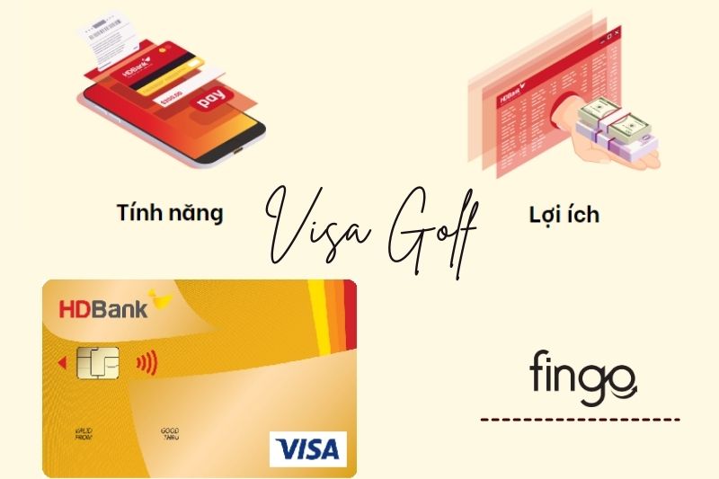 Tính năng và lợi ích của thẻ tín dụng quốc tế HDBank Visa Gold