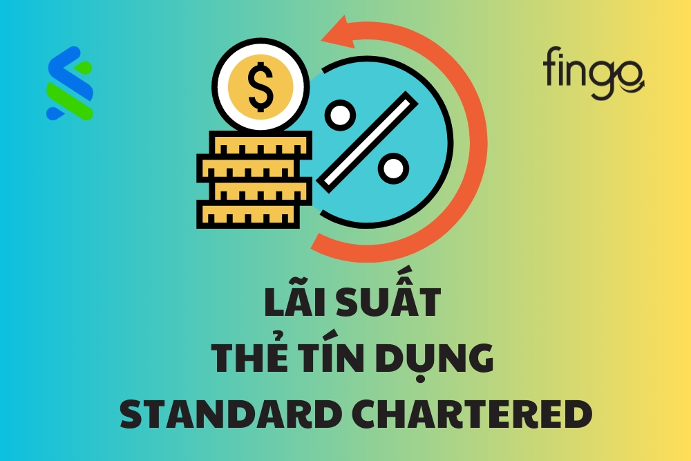 lãi suất thẻ tín dụng Standard Chartered
