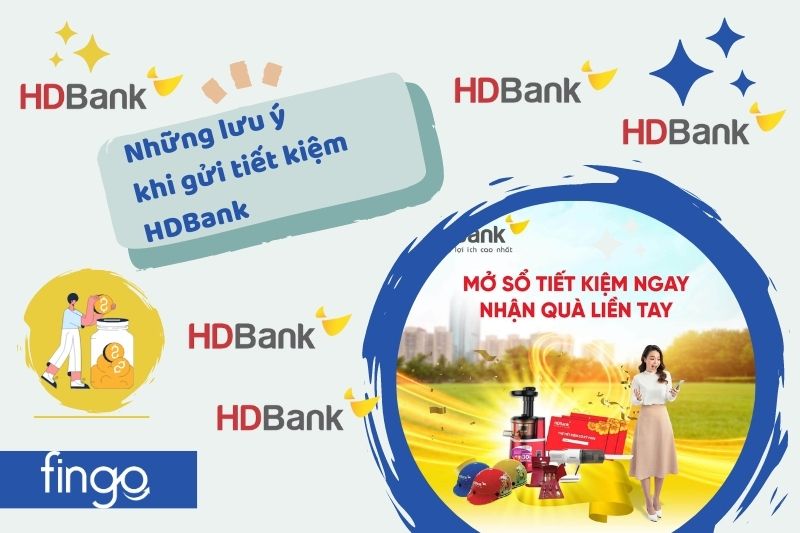 Những lưu ý khi mở sổ tiết kiệm HDBank