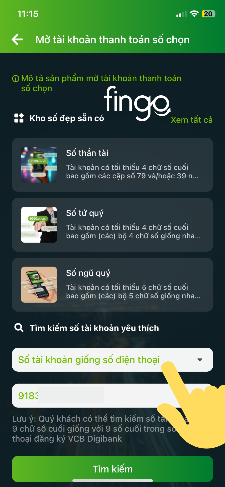 Chọn "Số tài khoản giống số điện thoại" tại mục "Tìm kiếm số điện thoại yêu thích". Sau đó chọn "Tìm kiếm".