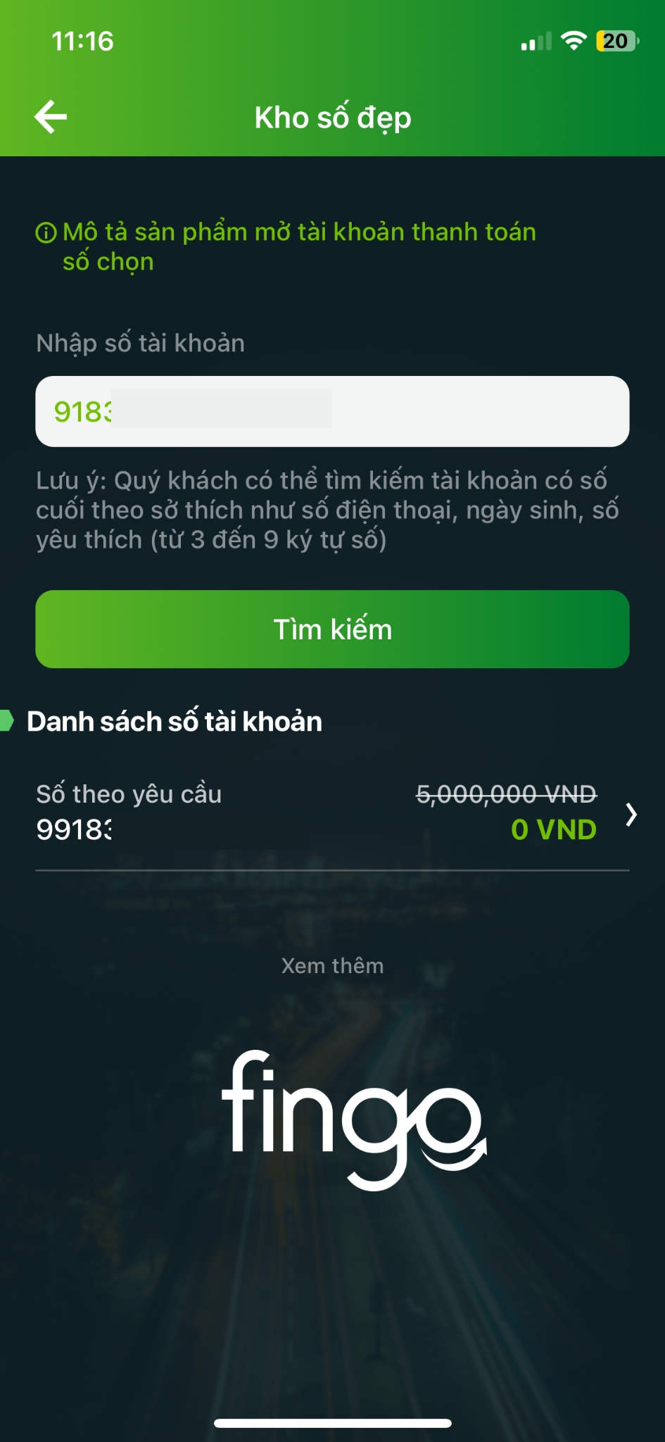 Màn hình sẽ hiển thị số tài khoản theo số điện thoại của bạn. Nhấn chọn số theo yêu cầu.