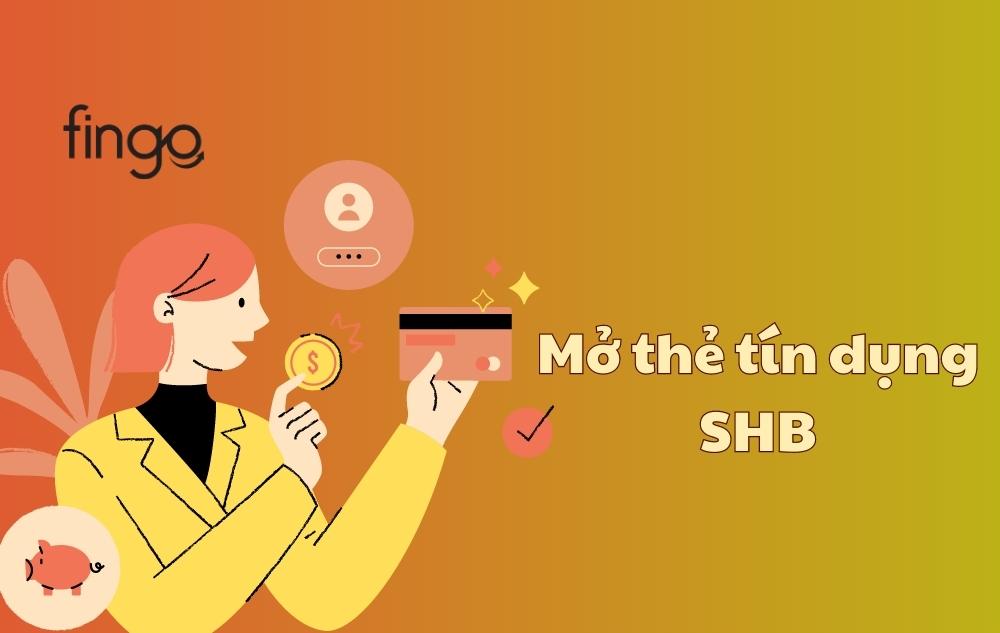 Mở thẻ tín dụng SHB