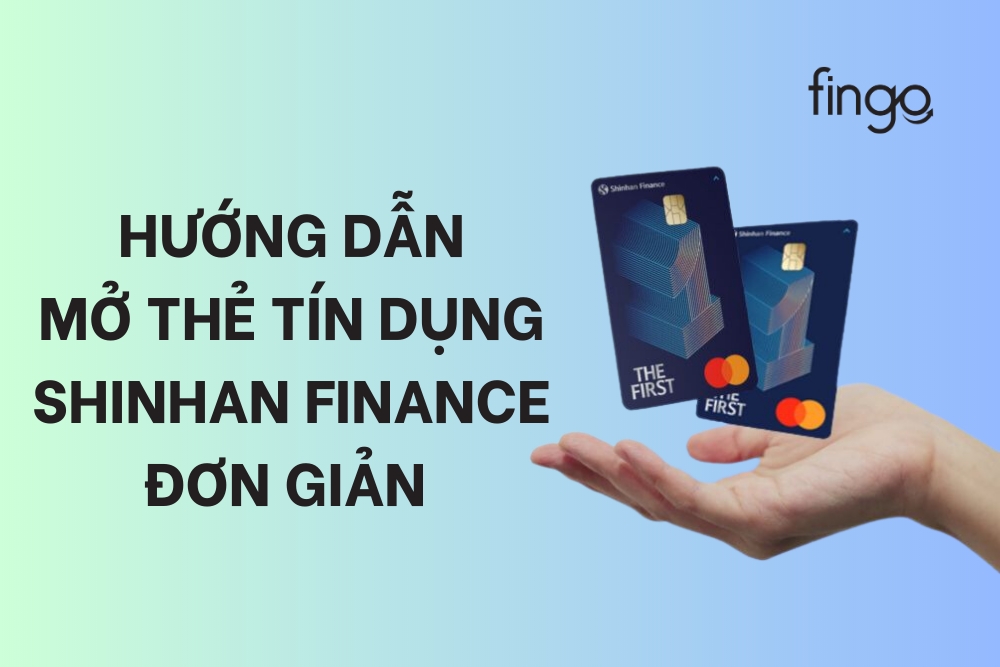 Mở thẻ tín dụng Shinhan Finance