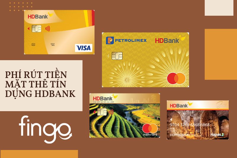 Phí rút tiền mặt thẻ tín dụng HDBank