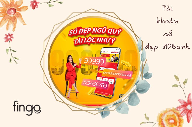 Tài khoản số đẹp HDBank đem lại may mắn và thịnh vượng.