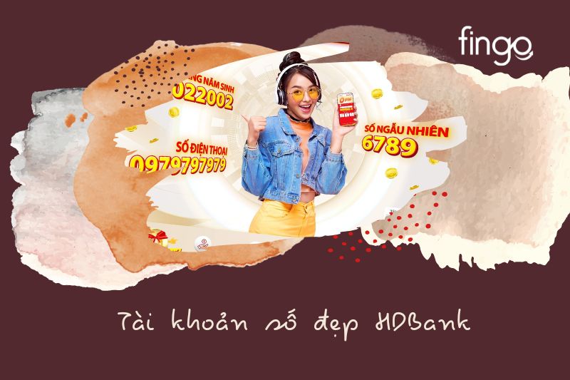 Tài khoản HDBank số đẹp có độ dài không vượt quá 15 ký tự